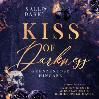 Sally Dark Autorin: Kiss of Darkness - Grenzenlose Hingabe - Band 2 (Dark Mafia Romance)