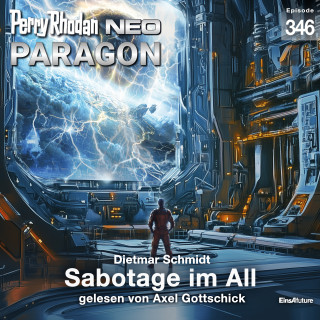 Dietmar Schmidt: Perry Rhodan Neo 346: Sabotage im All