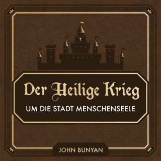 John Bunyan: Der Heilige Krieg