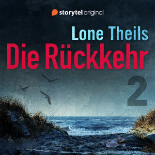 Lone Theils: Die Rückkehr – Getäuscht