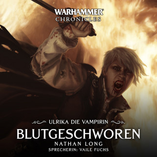 Nathan Long: Warhammer Chronicles: Ulrika die Vampirin 03