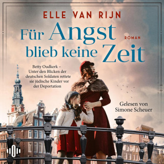 Elle van Rijn: Für Angst blieb keine Zeit