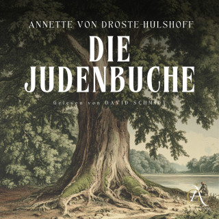 Annete von Droste-Hulshoff: Die Judenbuche Hörbuch