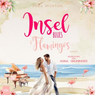 Mira Morton: Inselblues & Flamingos