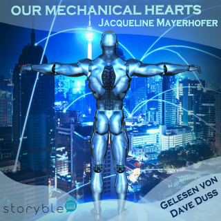 Jacqueline Mayerhofer: Our Mechanical hearts
