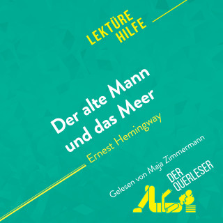 Elodie Thiébaut, Pauline Coullet, Miriam Traub: Der alte Mann und das Meer von Ernest Hemingway (Lektürehilfe)