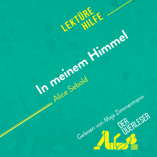 der Querleser, Verity Sebold: In meinem Himmel von Alice Sebold (Lektürehilfe)