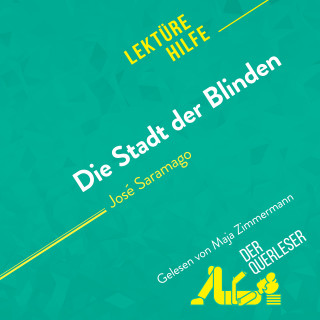 Danny Dejonghe, derQuerleser, Mareike Lobeck: Die Stadt der Blinden von José Saramago (Lektürehilfe)