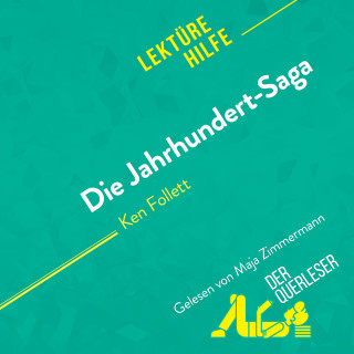 Elena Pinaud, derQuerleser, Mareike Lobeck: Die Jahrhundert-Saga von Ken Follett (Lektürehilfe)