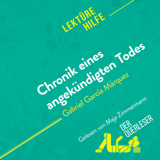 Natalia Torres Behar, derQuerleser, Mareike Lobeck: Chronik eines angekündigten Todes von Gabriel García Márquez (Lektürehilfe)