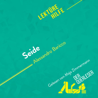 Catherine Bourguignon, derQuerleser, Mareike Lobeck: Seide von Alessandro Baricco (Lektürehilfe)