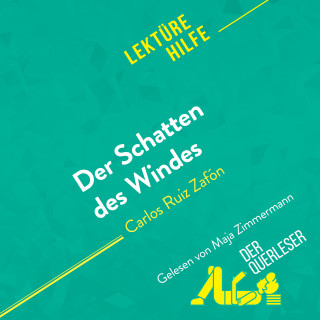 Anne Crochet, Noémie Lohay, Miriam Traub: Der Schatten des Windes von Carlos Ruiz Zafón (Lektürehilfe)