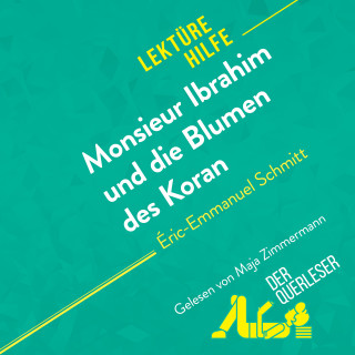 Fabienne Durcy, René Henri, Miriam Traub: Monsieur Ibrahim und die Blumen des Koran von Éric-Emmanuel Schmitt (Lektürehilfe)