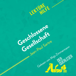 Baptiste Frankinet, derQuerleser, Miriam Traub: Geschlossene Gesellschaft von Jean-Paul Sartre (Lektürehilfe)