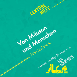 der Querleser: Von Mäusen und Menschen von John Steinbeck (Lektürehilfe)