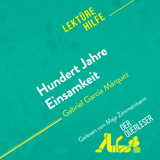 Marie Bouhon, derQuerleser, Mareike Lobeck: Hundert Jahre Einsamkeit von Gabriel García Márquez (Lektürehilfe)
