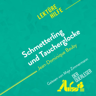 Audrey Millot, Sandra Gardent, Mareike Lobeck: Schmetterling und Taucherglocke von Jean-Dominique Bauby (Lektürehilfe)