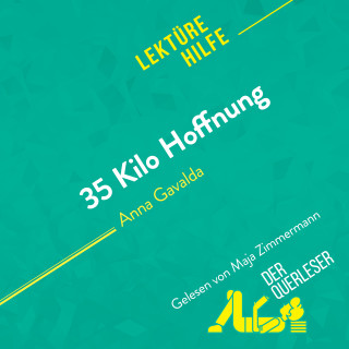 der Querleser: 35 Kilo Hoffnung von Anna Gavalda (Lektürehilfe)
