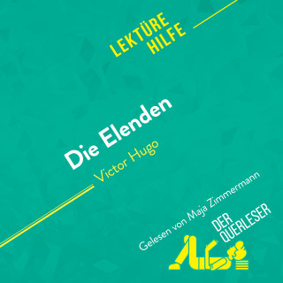Hadrien Seret, Harmony Vanderborght, Miriam Traub: Die Elenden von Victor Hugo (Lektürehilfe)