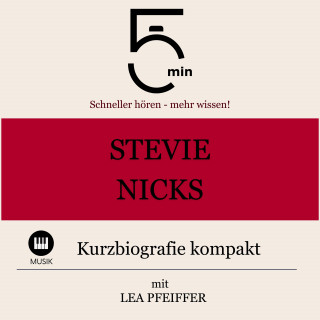 5 Minuten, 5 Minuten Biografien, Lea Pfeiffer: Stevie Nicks: Kurzbiografie kompakt