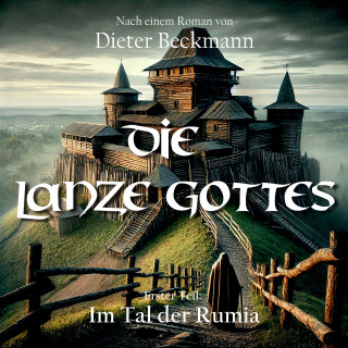 Dieter Beckmann: Die Lanze Gottes