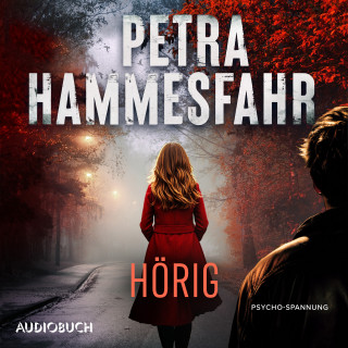 Petra Hammesfahr: Hörig