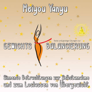 Meiyou Yanyu: Texte und geistige Übungen zur Gewichtsbalancierung