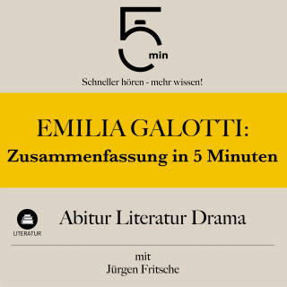 5 Minuten, Lektüreliste, Jürgen Fritsche: Emilia Galotti: Zusammenfassung in 5 Minuten
