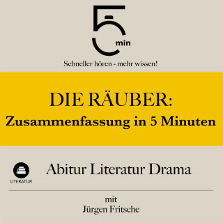 5 Minuten, Lektüreliste, Jürgen Fritsche: Die Räuber: Zusammenfassung in 5 Minuten