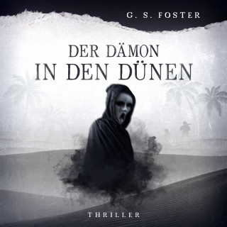 G.S. Foster: Penny Archer, Band 2: Der Dämon in den Dünen
