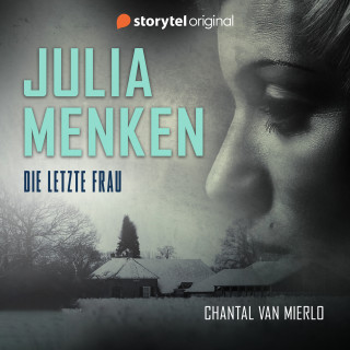 Chantal van Mierlo: Julia Menken - Die letzte Frau