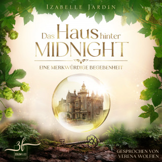 Izabelle Jardin: Das Haus hinter Midnight - Eine merkwürdige Begebenheit
