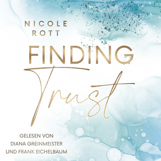 Nicole Rott: Finding Trust