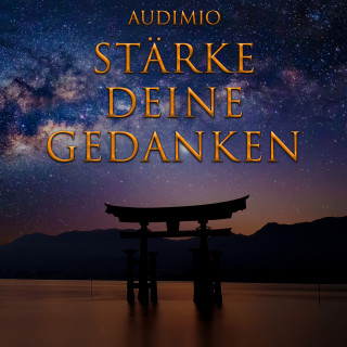 Audimio: Stärke Deine Gedanken