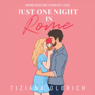 Tiziana Olbrich: Just one night in Rome: Liebe kennt keine Distanz