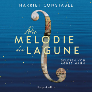 Harriet Constable: Die Melodie der Lagune
