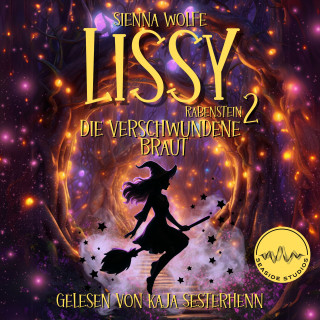 Sienna Wolfe: Lissy Rabenstein: Die verschwundene Braut