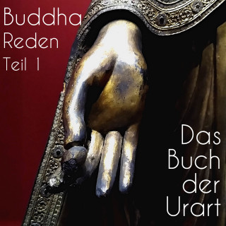 Buddha: Reden Teil 1