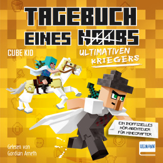 Cube Kid: Tagebuch eines ultimativen Kriegers