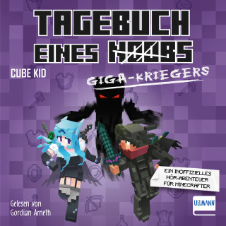 Cube Kid: Tagebuch eines Giga-Kriegers