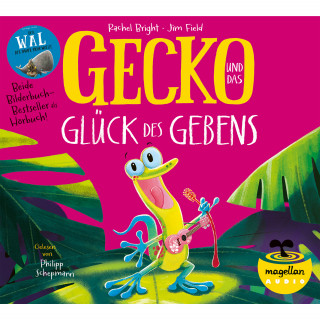 Rachel Bright: Gecko und das Glück des Gebens / Der Wal, der immer mehr wollte