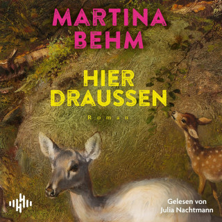 Martina Behm: Hier draußen