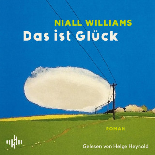 Niall Williams: Das ist Glück