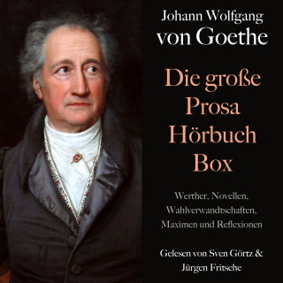 Johann Wolfgang von Goethe: Johann Wolfgang von Goethe: Die große Prosa Hörbuch Box