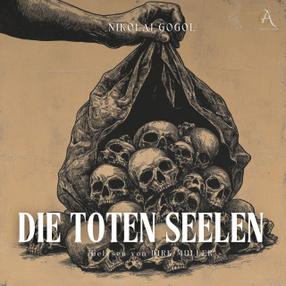 Nikolai Gogol: Die toten Seelen - Hörbuch