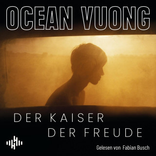 Ocean Vuong: Der Kaiser der Freude