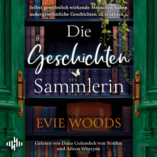 Evie Woods: Die Geschichtensammlerin