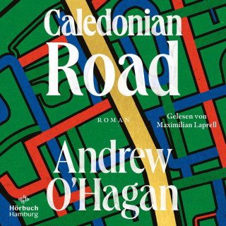 Andrew O'Hagan: Caledonian Road