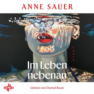 Anne Sauer: Im Leben nebenan