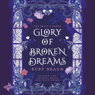Ruby Braun: Glory Of Broken Dreams (Devil's Glory 1)